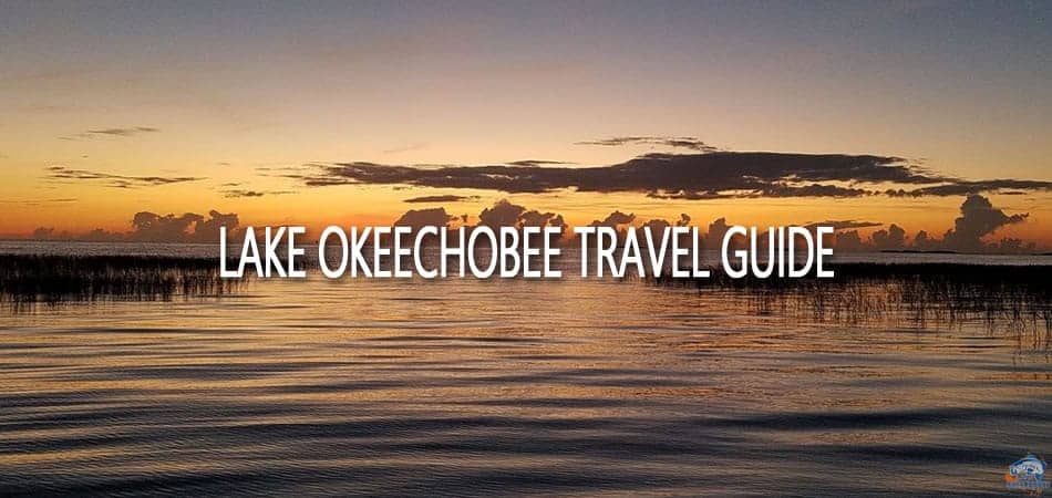 Lake Okeechobee Travel Guide